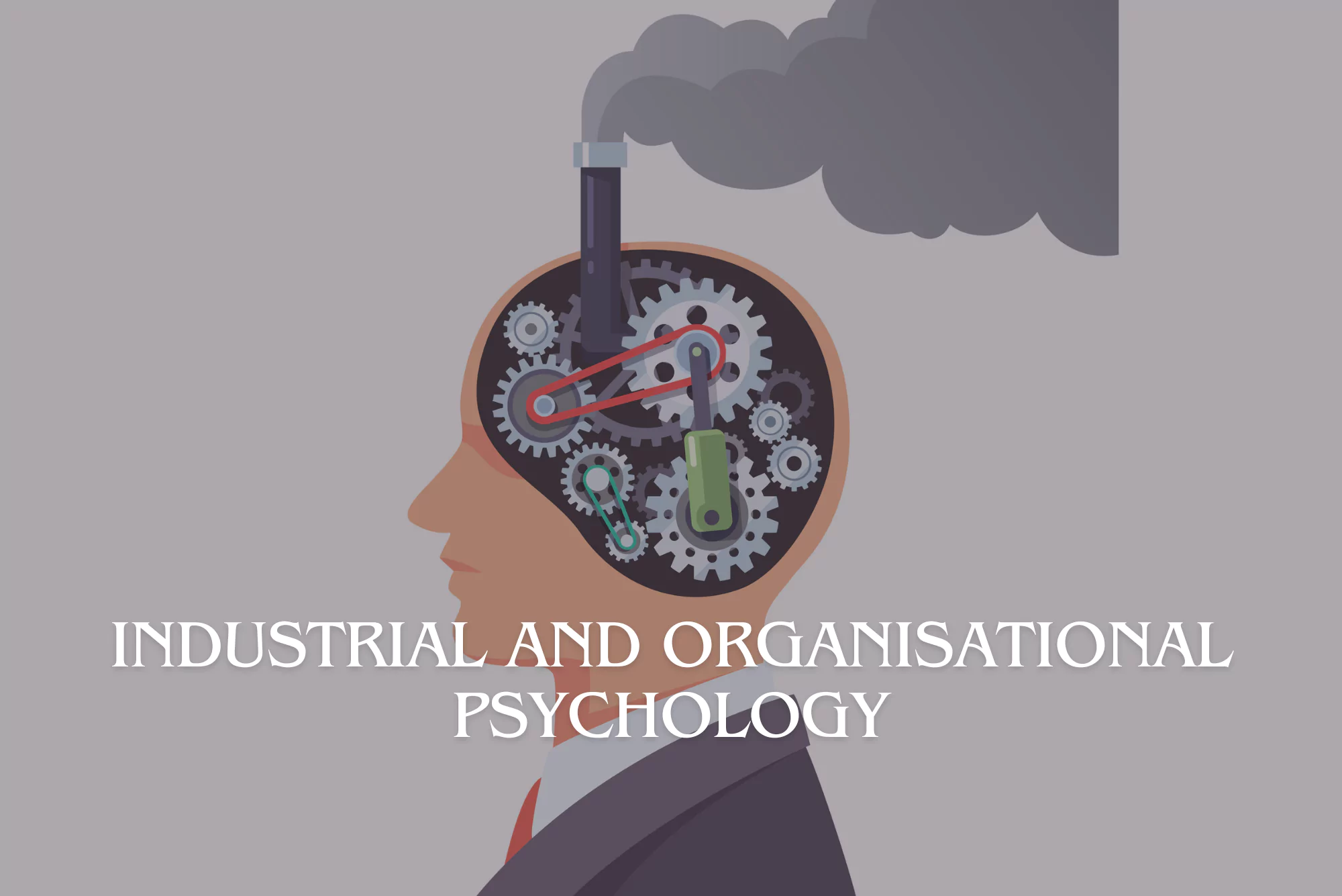 Industrial and Organisational Psychology