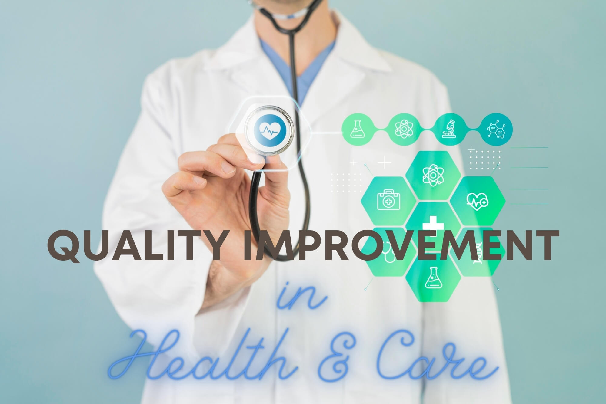 Quality Improvement in Health & Care