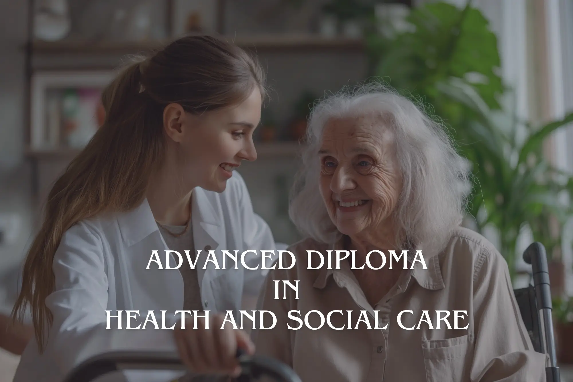 Advanced Diploma in Health and Social Care