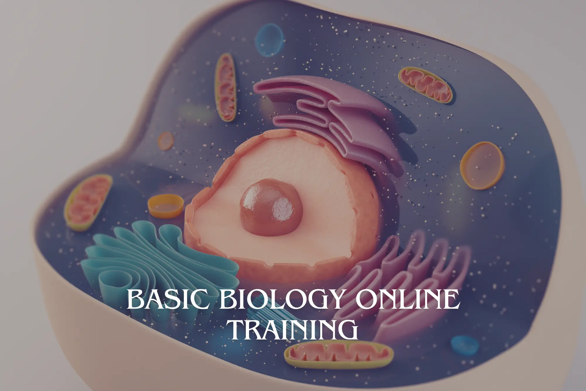 Basic Biology Online Training