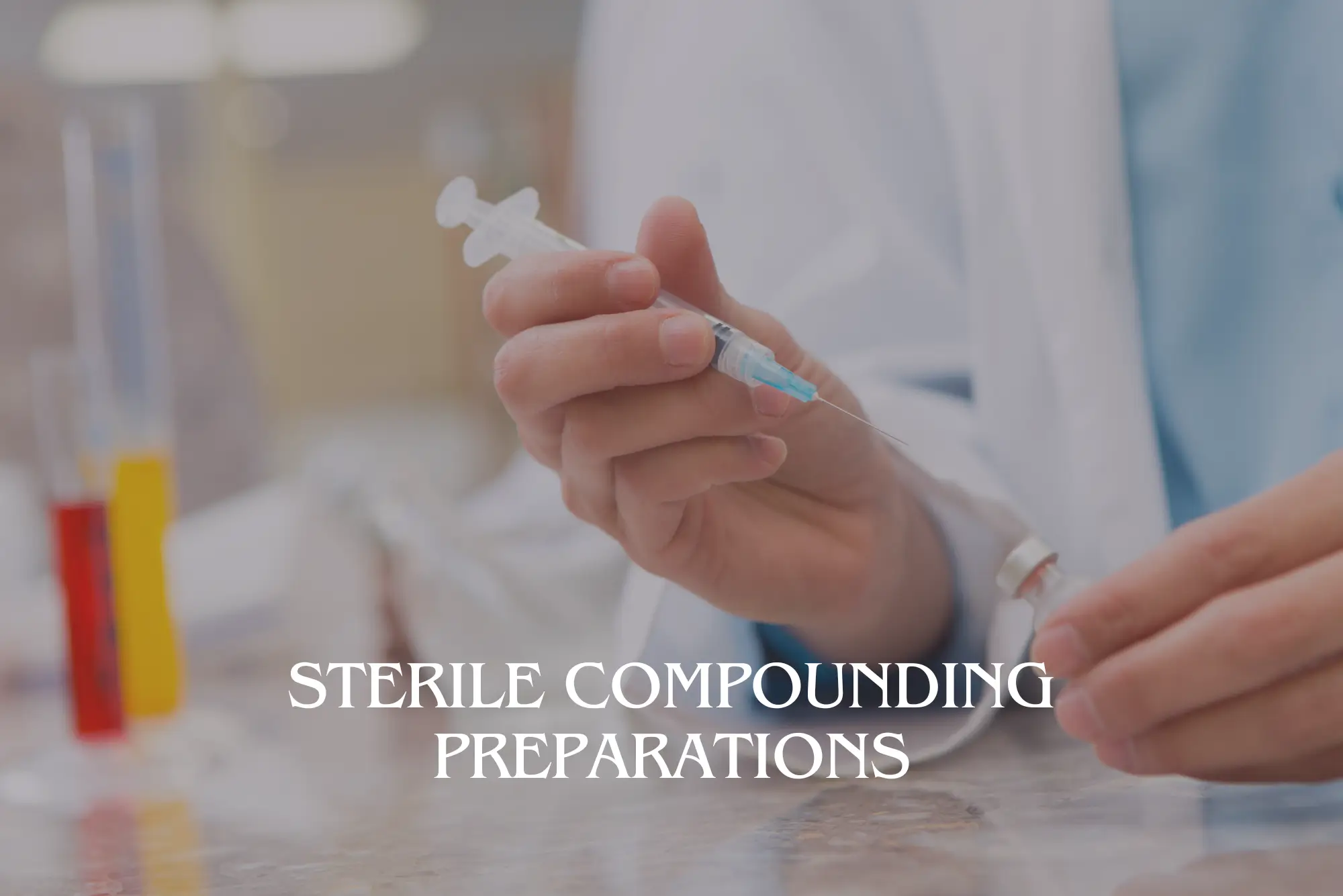 Sterile Compounding Preparations