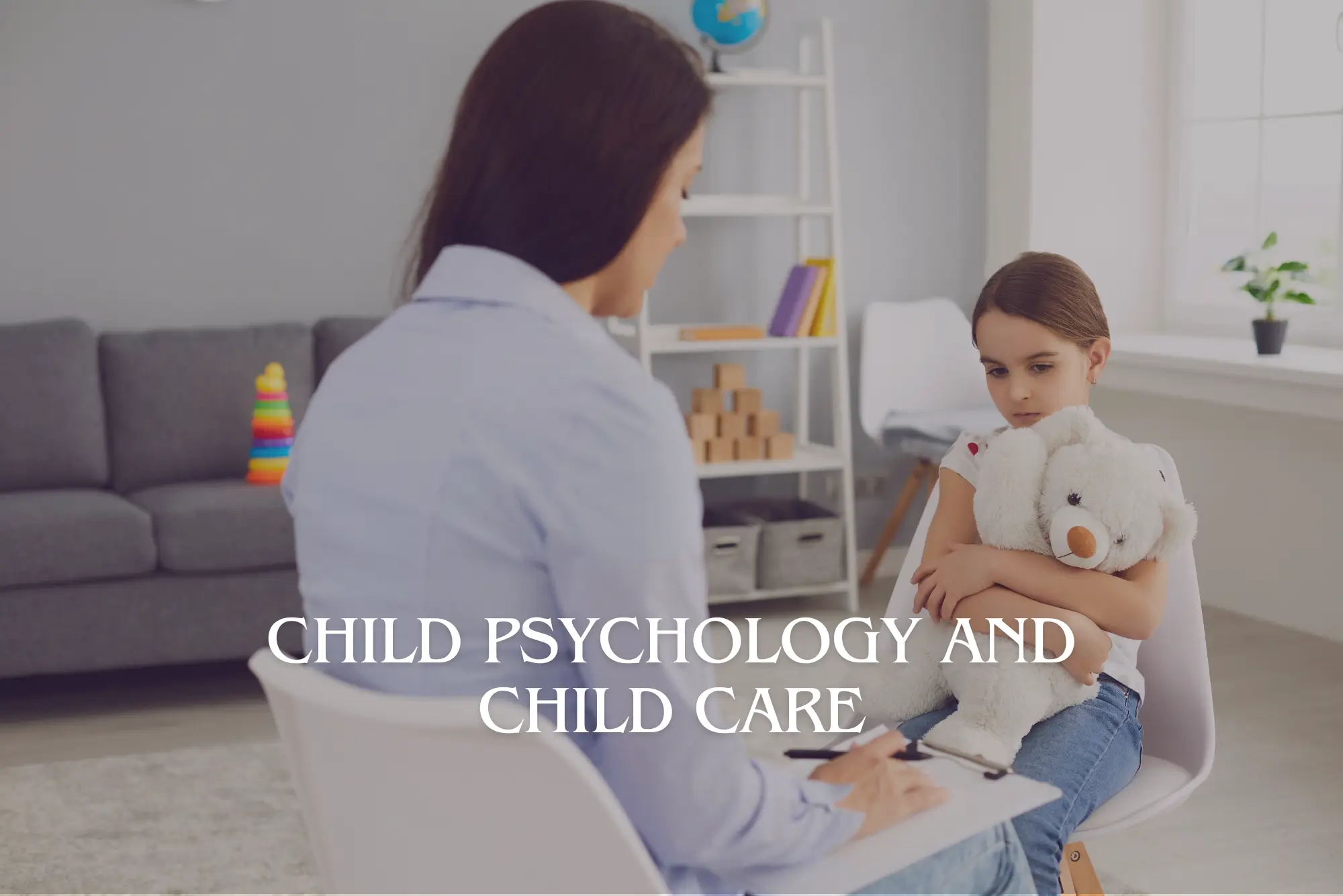 Child Psychology and Child Care Diploma