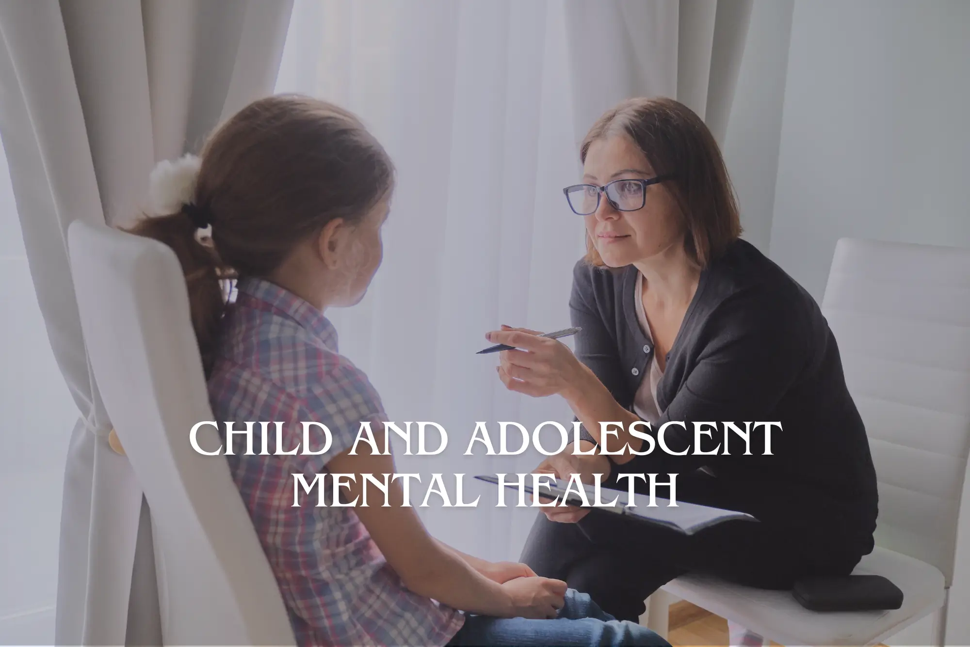 Child and Adolescent Mental Health