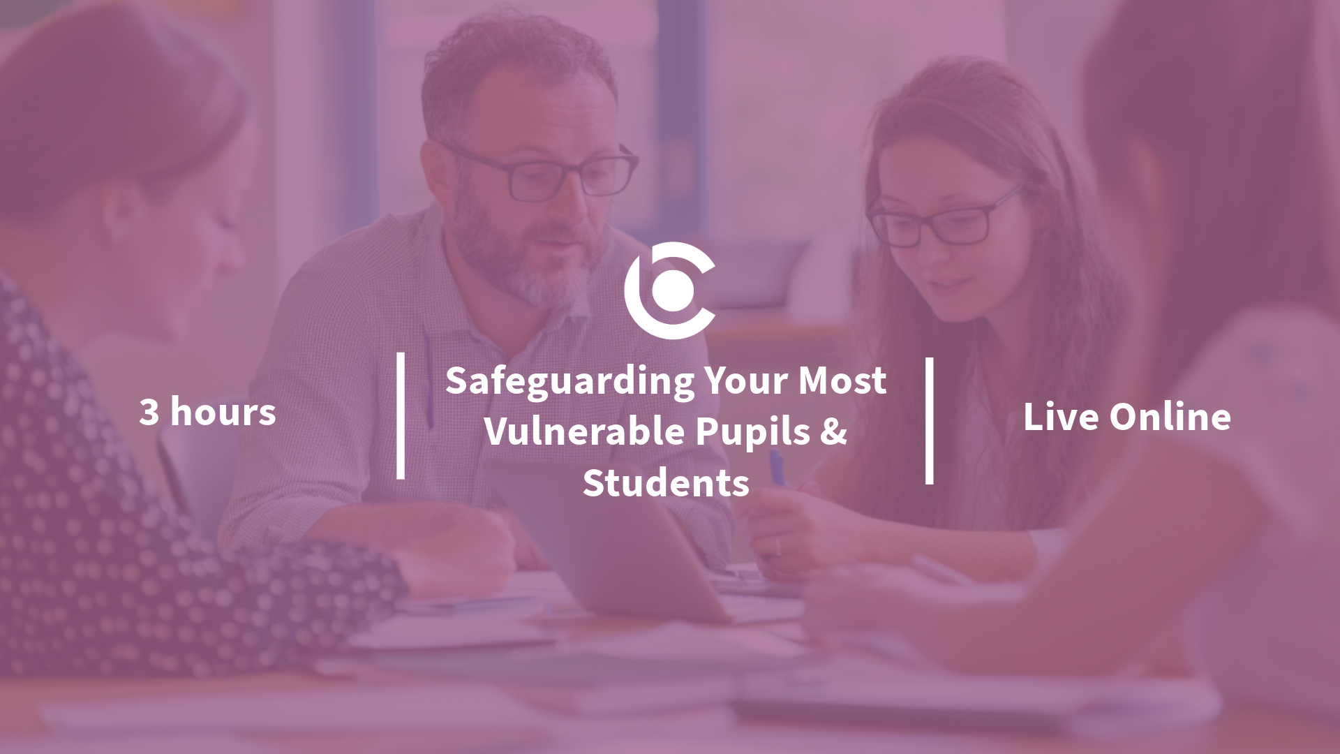 Safeguarding Your Most Vulnerable Pupils & Students