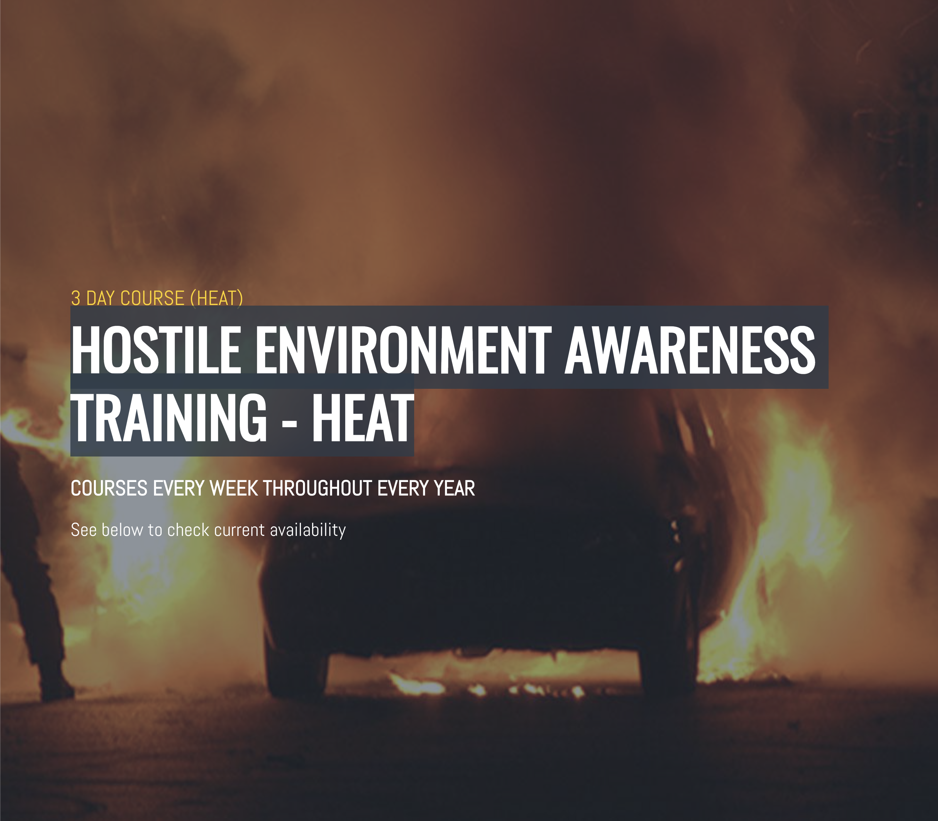 HOSTILE ENVIRONMENT AWARENESS TRAINING - HEAT