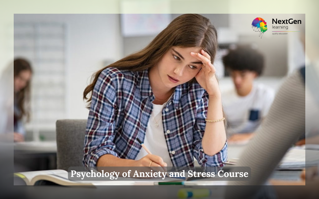 Psychology of Anxiety and Stress Course