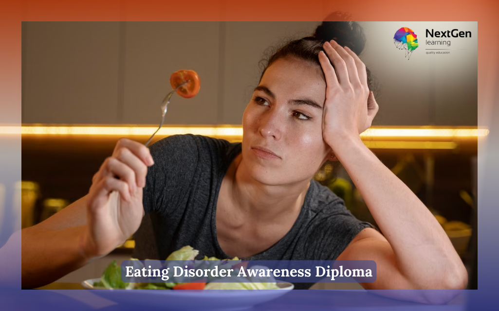 Eating Disorder Awareness Diploma Course