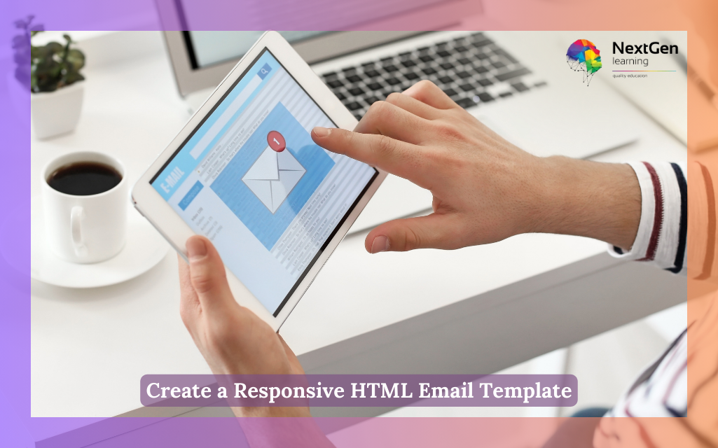 Create a Responsive HTML Email Template Course