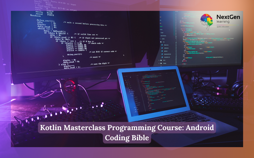 Kotlin Masterclass Programming Course: Android Coding Bible