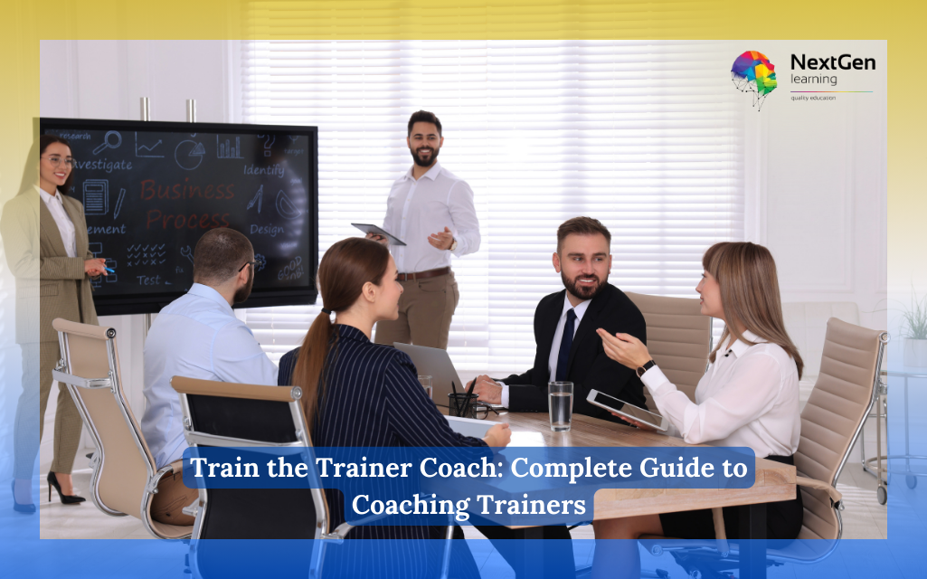 Train the Trainer Coach: Complete Guide to Coaching Trainers Course