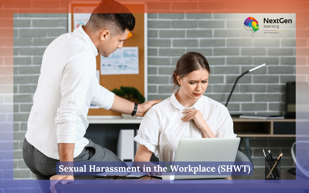 Sexual Harassment in the Workplace (SHWT) Course