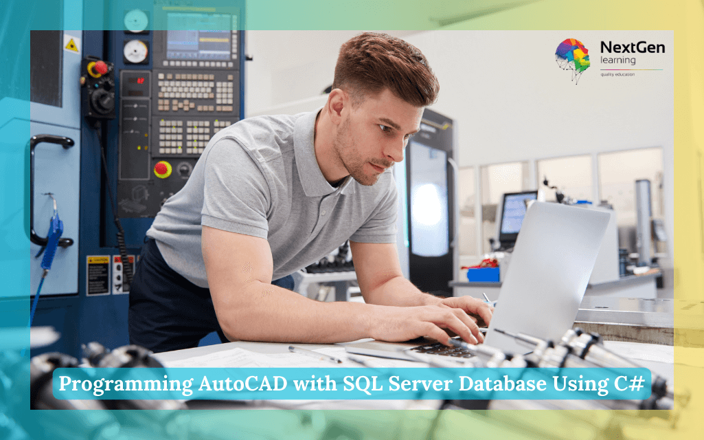 Programming AutoCAD with SQL Server Database Using C# Course