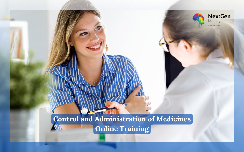 Control and Administration of Medicines Online Training Course