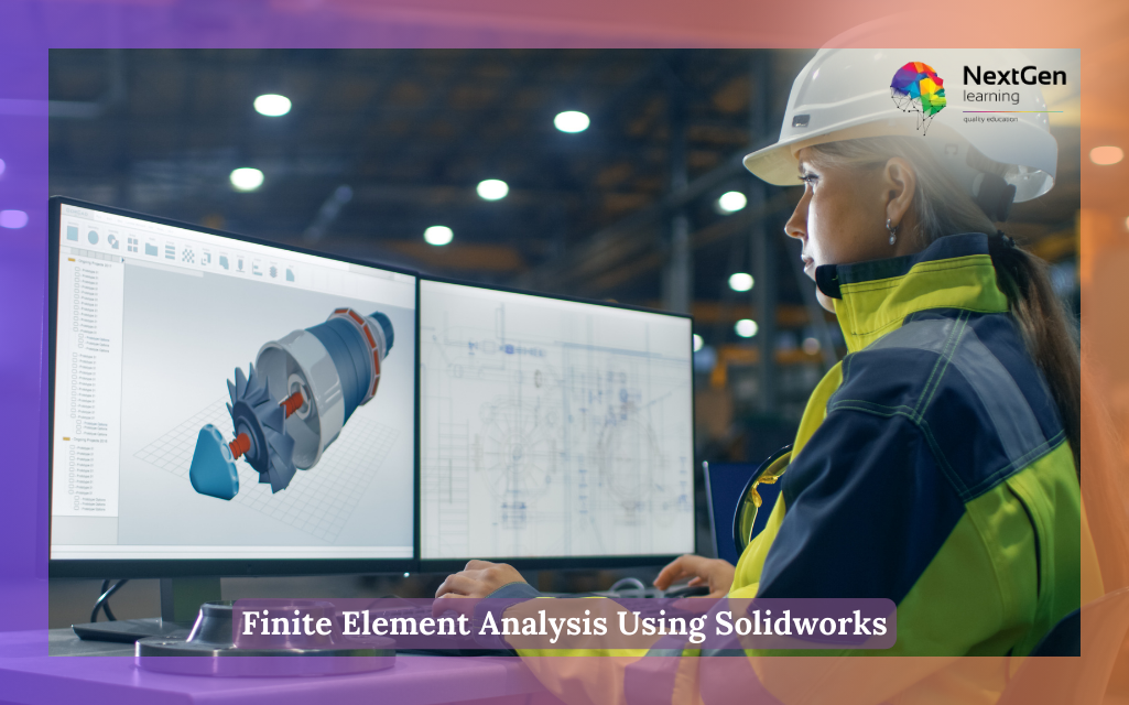 Finite Element Analysis Using Solidworks Course