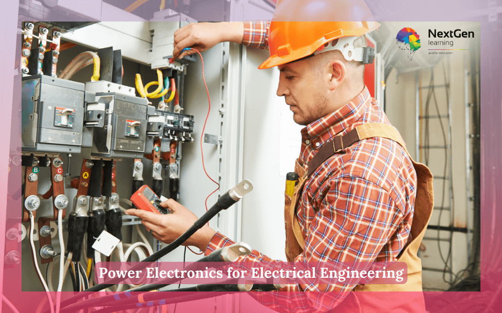 Power Electronics for Electrical Engineering Course