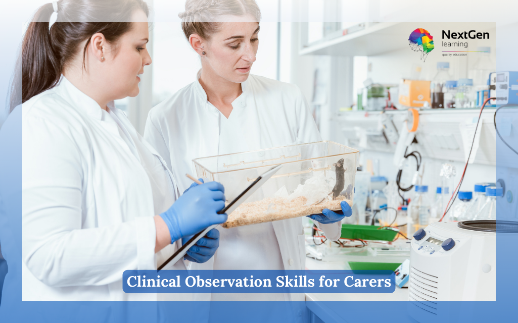 Clinical Observation Skills for Carers Course