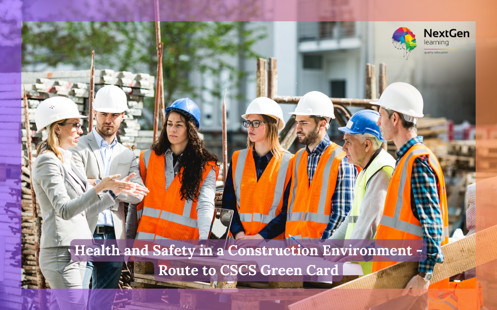 Health and Safety in a Construction Environment - Route to CSCS Green Card Course