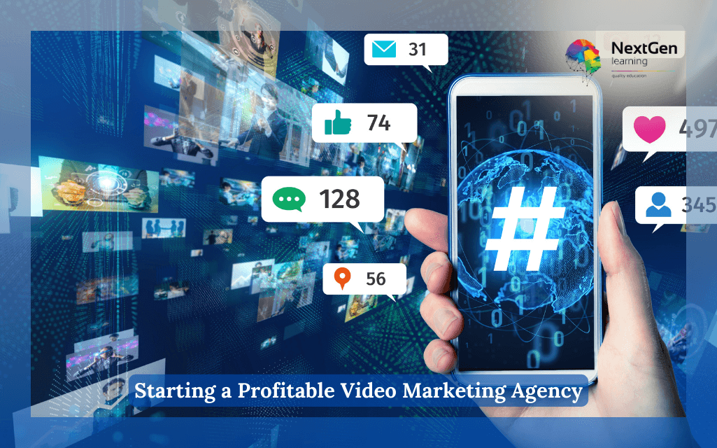 Starting a Profitable Video Marketing Agency Course