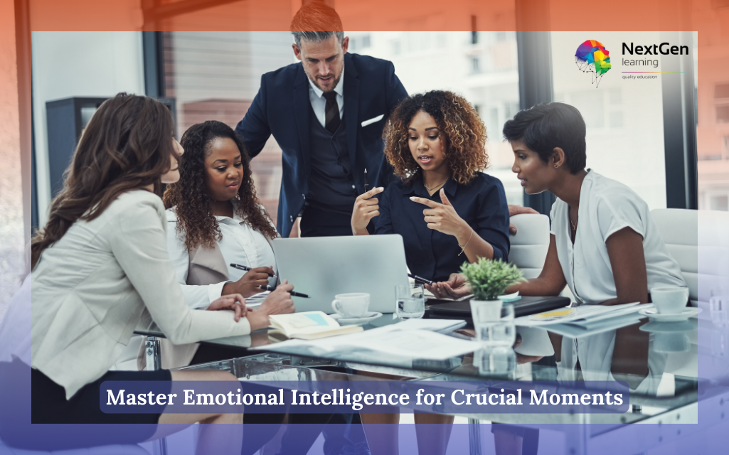 Master Emotional Intelligence for Crucial Moments Course