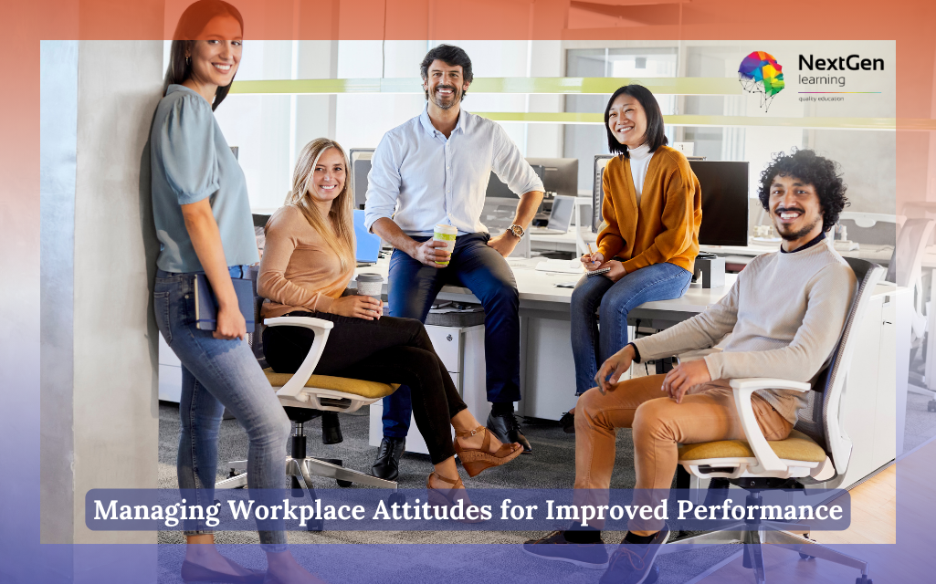 Managing Workplace Attitudes for Improved Performance Course