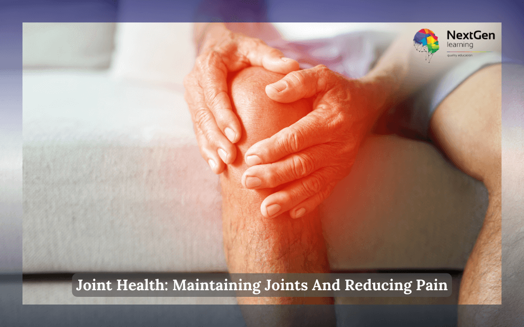 Joint Health: Maintaining Joints And Reducing Pain Course