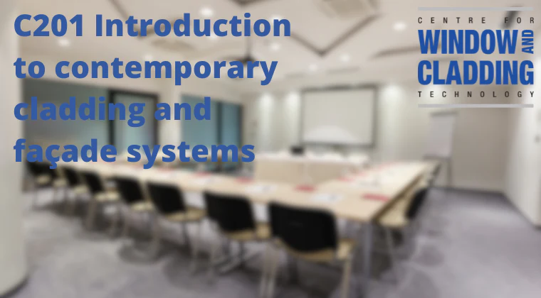 C201- INTRODUCTION TO CONTEMPORARY CLADDING AND FACADE SYSTEMS