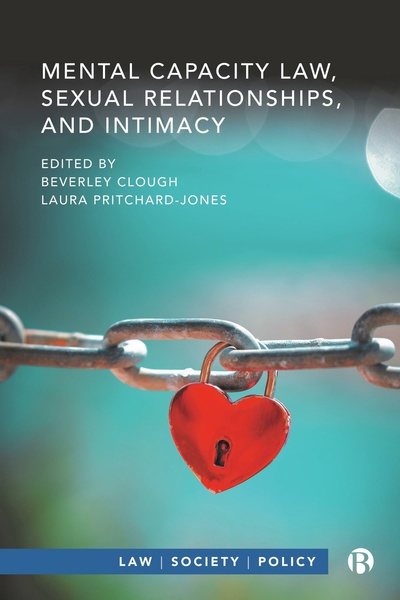 Mental Capacity Law, Sexual Relations, and Intimacy 