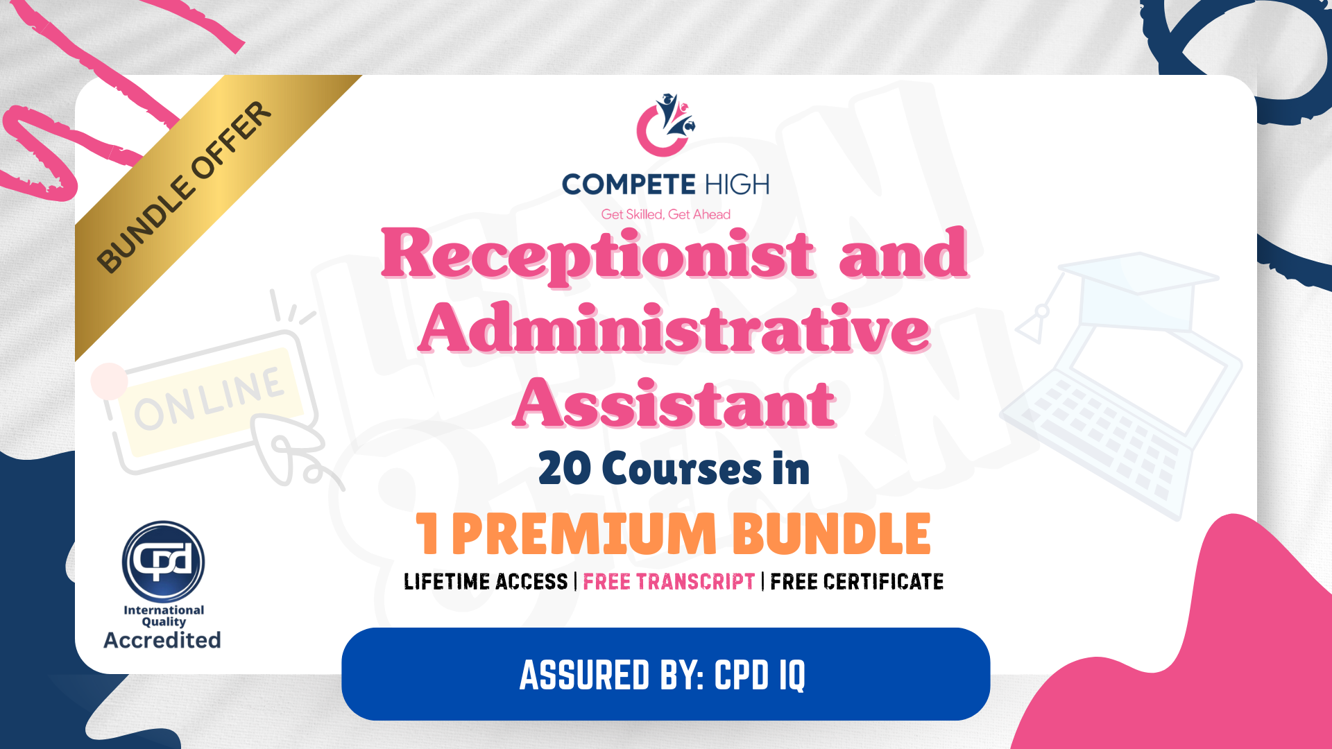 Receptionist and Administrative Assistant: 20-in-1 Premium Online Courses Bundle