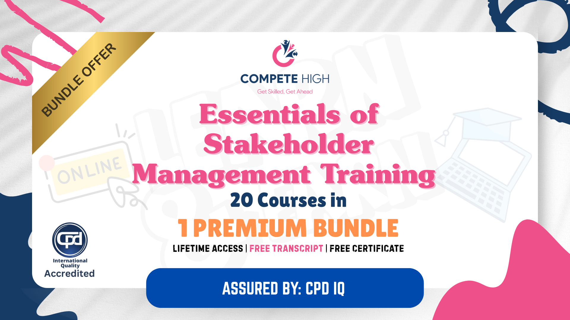 Essentials of Stakeholder Management Training – 20-in-1 Premium Online Courses Bundle