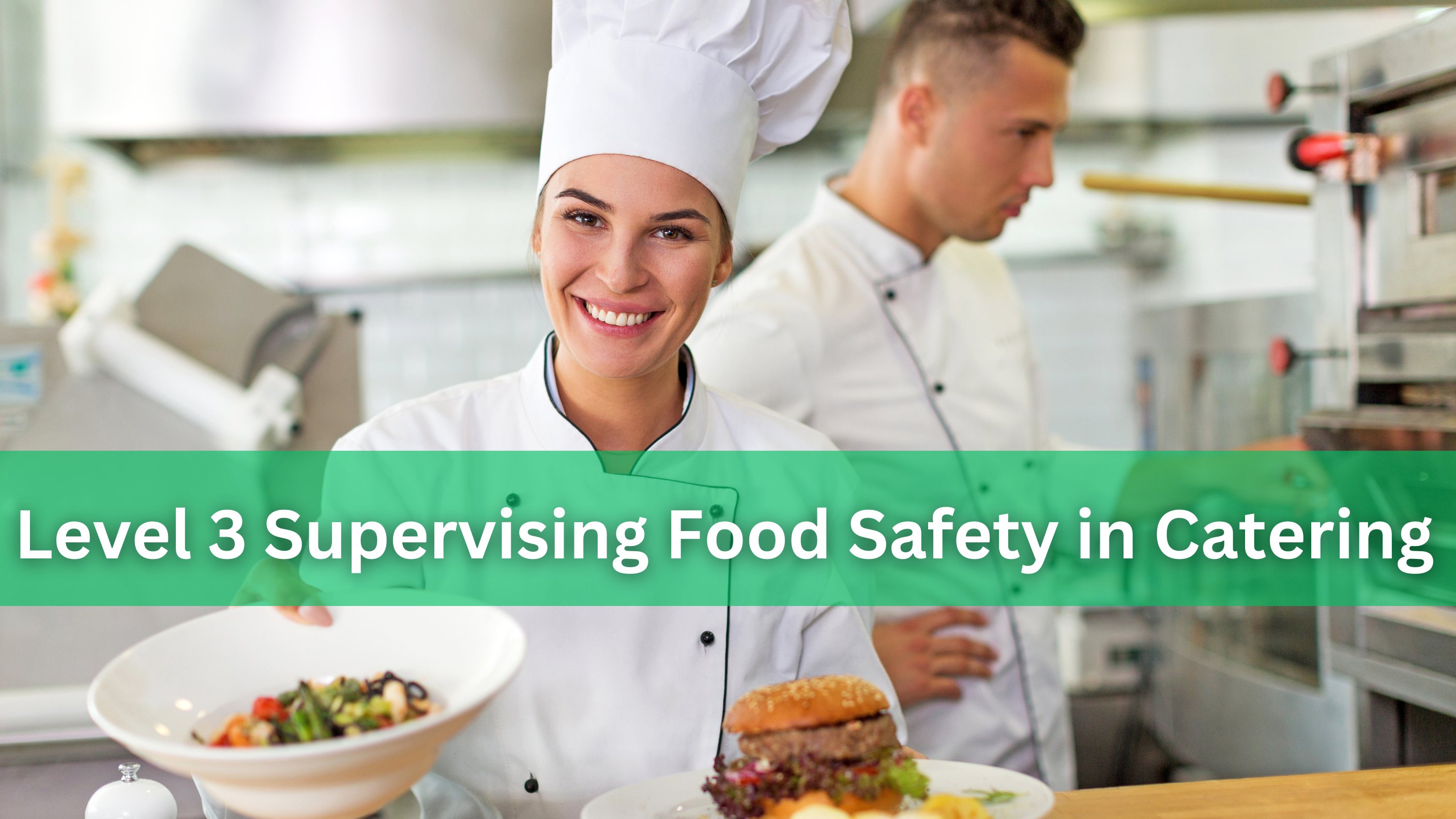 Level 3 Supervising Food Safety in Catering