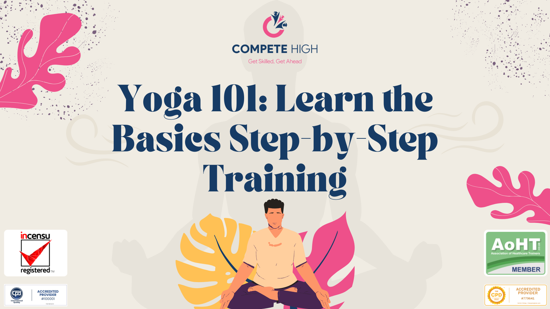 Yoga 101: Learn the Basics Step-by-Step Training