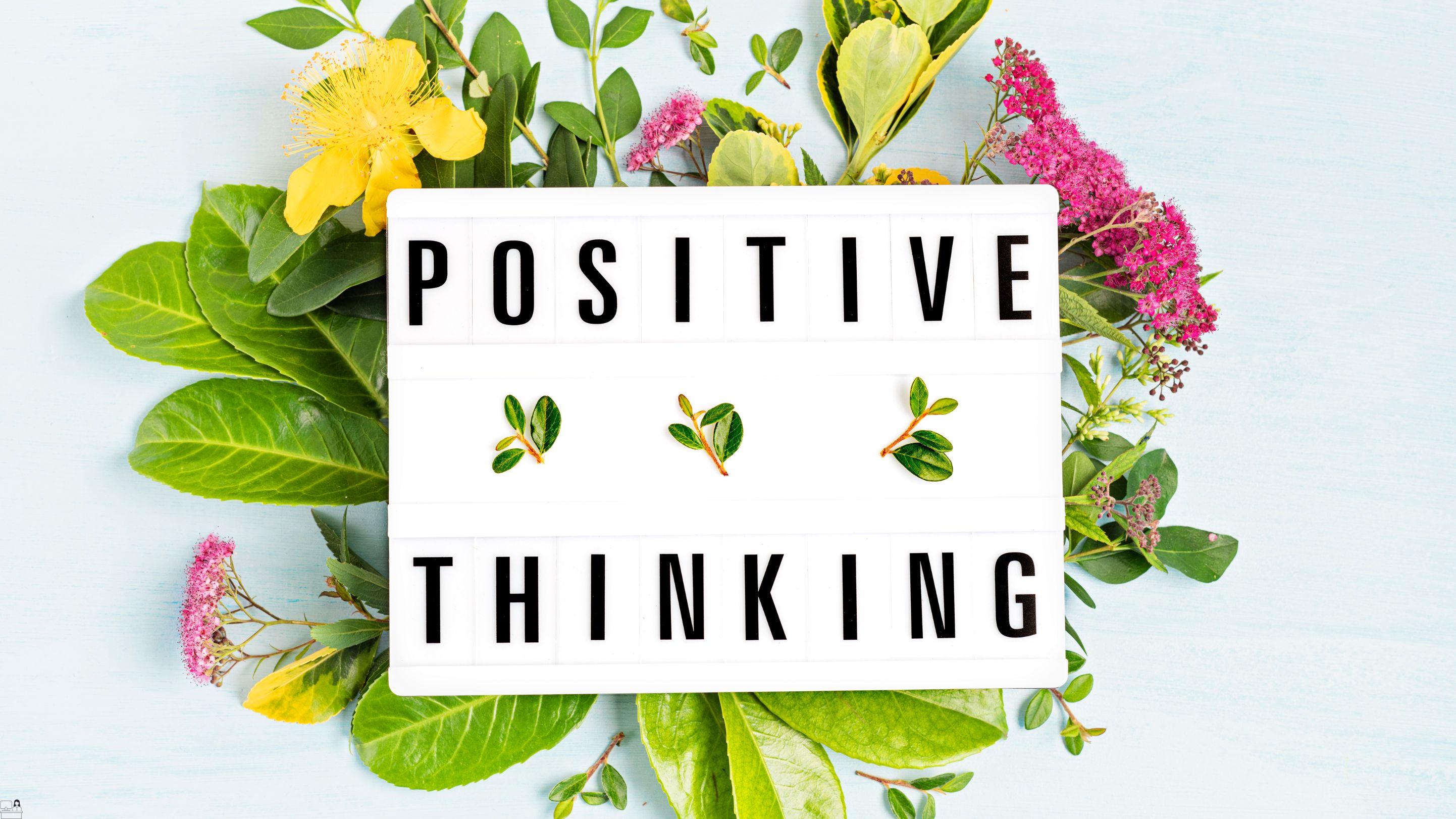 Positive Thinking - The Art of Life