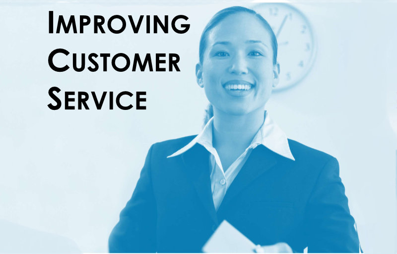 IMPROVING CUSTOMER SERVICE