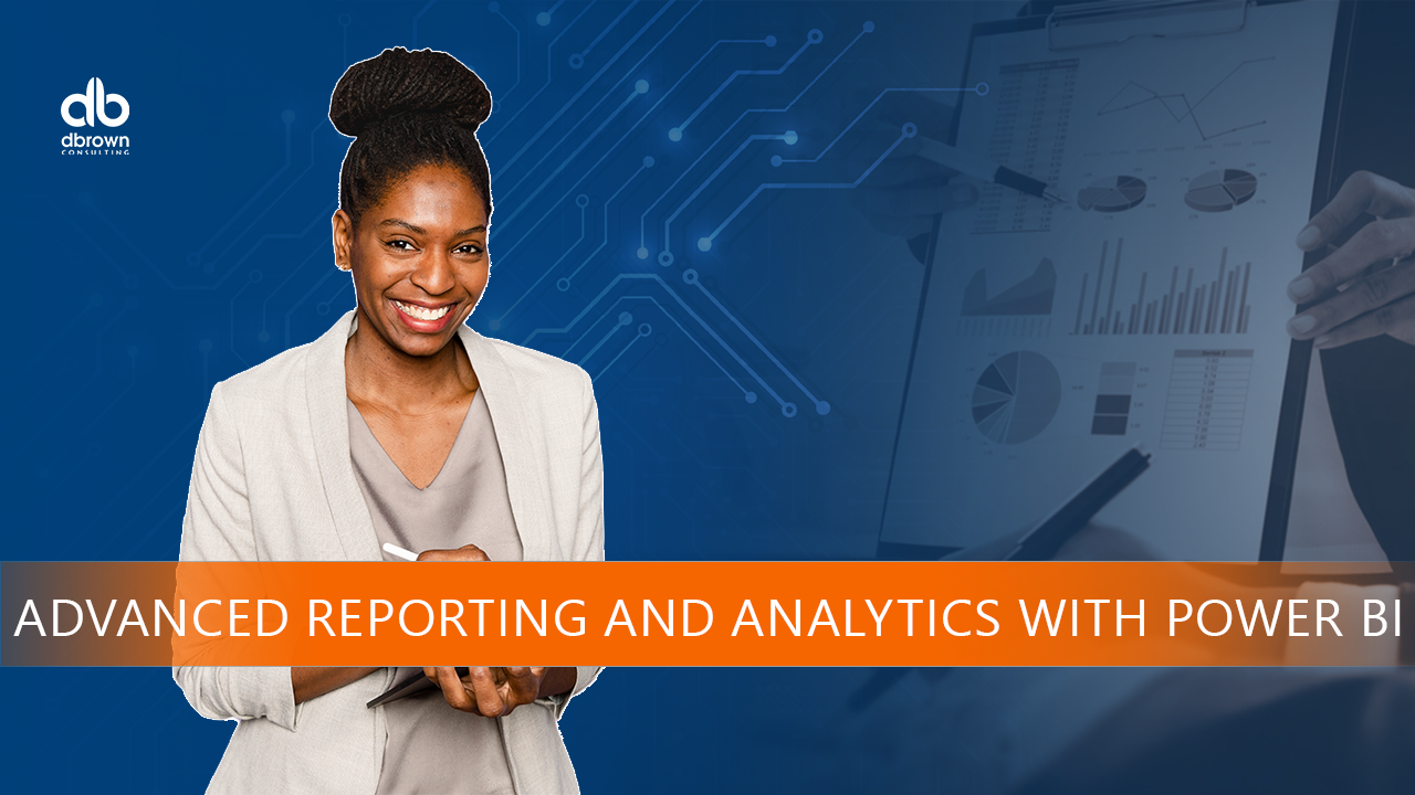 Advanced Reporting & Analytics with Power BI