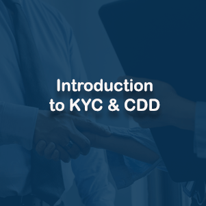 Introduction to Know Your Client (KYC) and Customer Due Diligence (CDD)