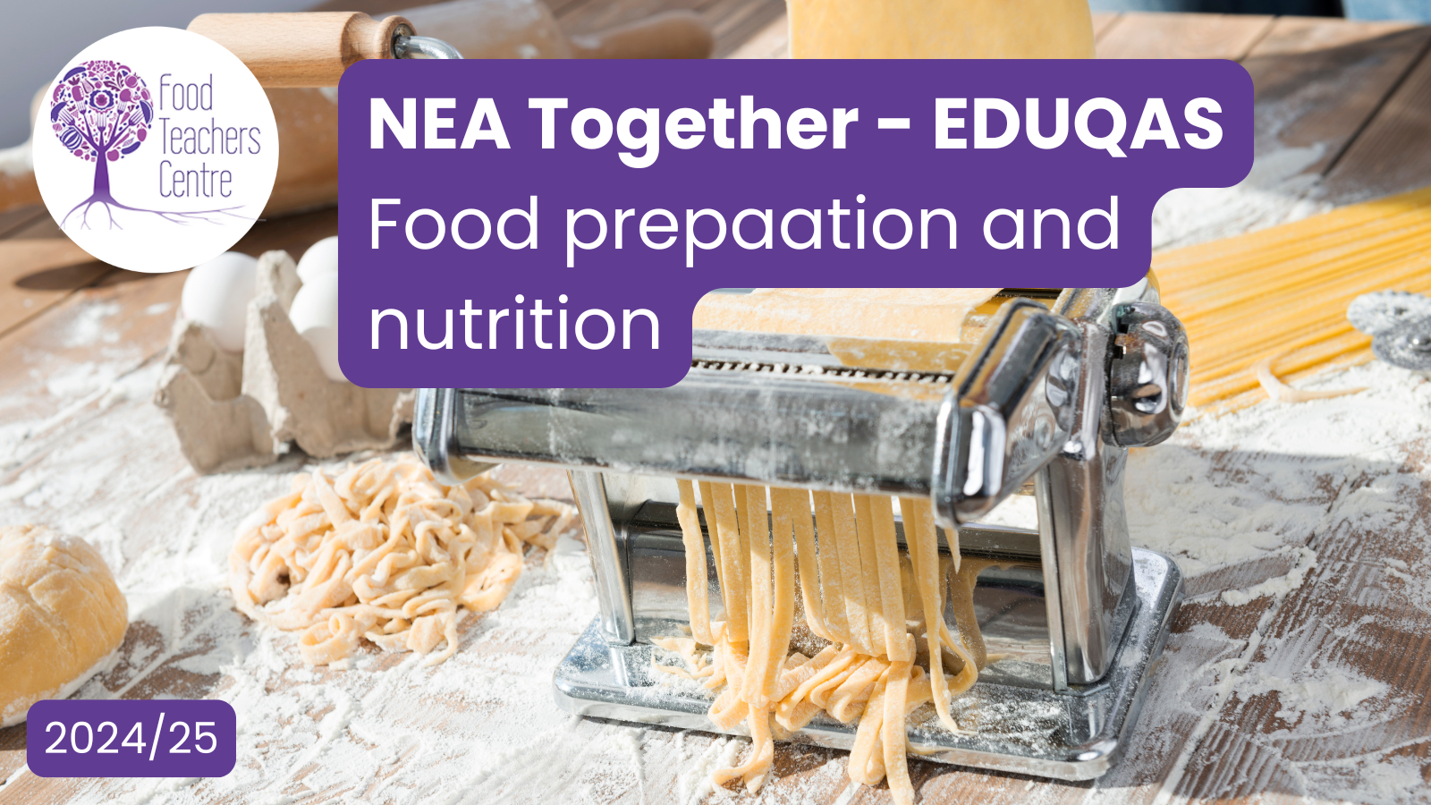 NEA TOGETHER 2024-25 (EDUQAS FPN)