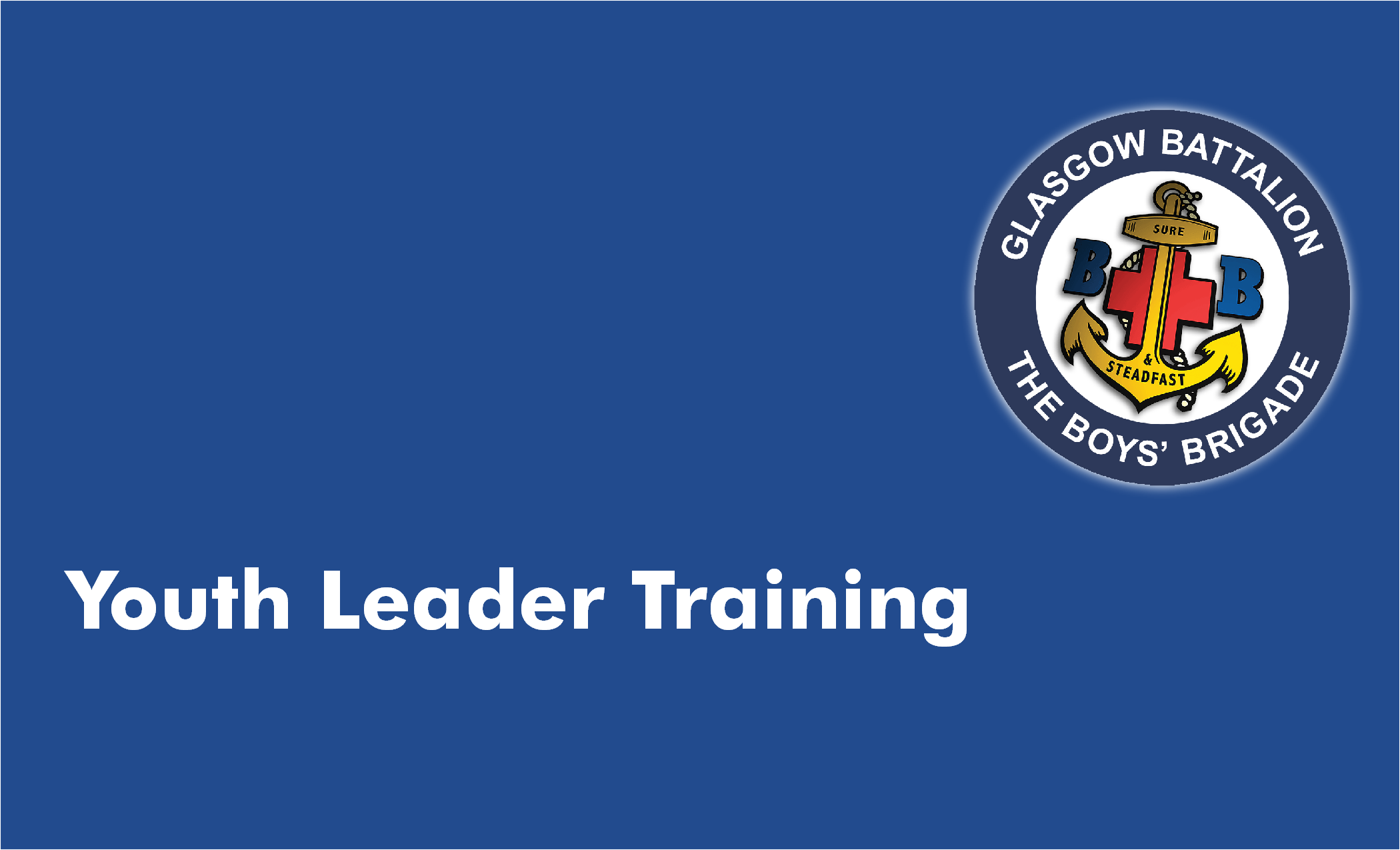 Boys' Brigade Youth Leader Training - Glasgow