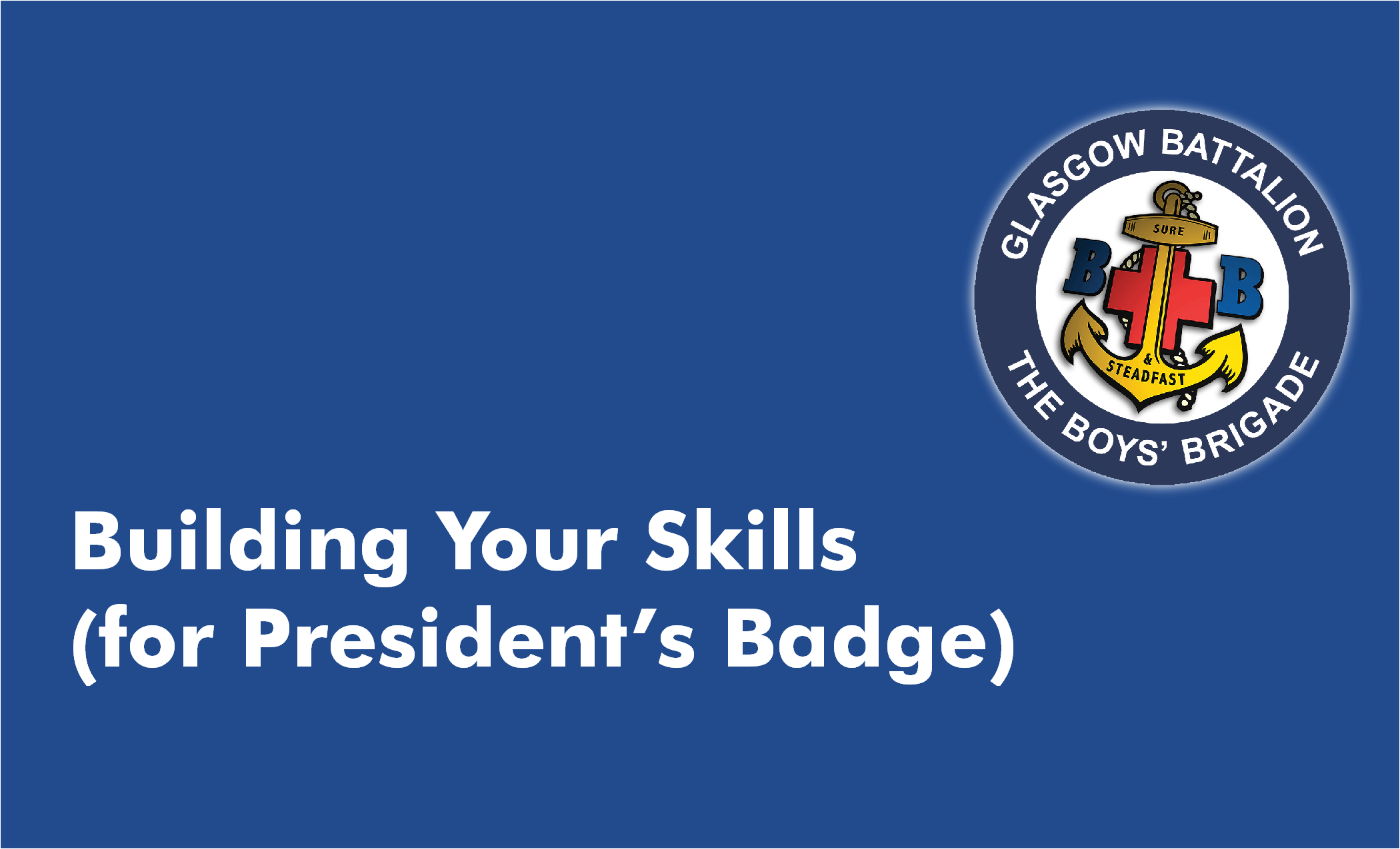 Building your Skills (for President's Badge) Course 4