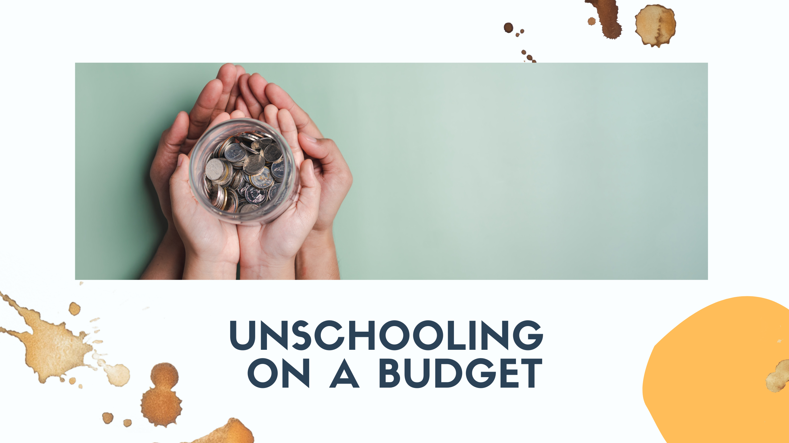 Unschooling on a Budget