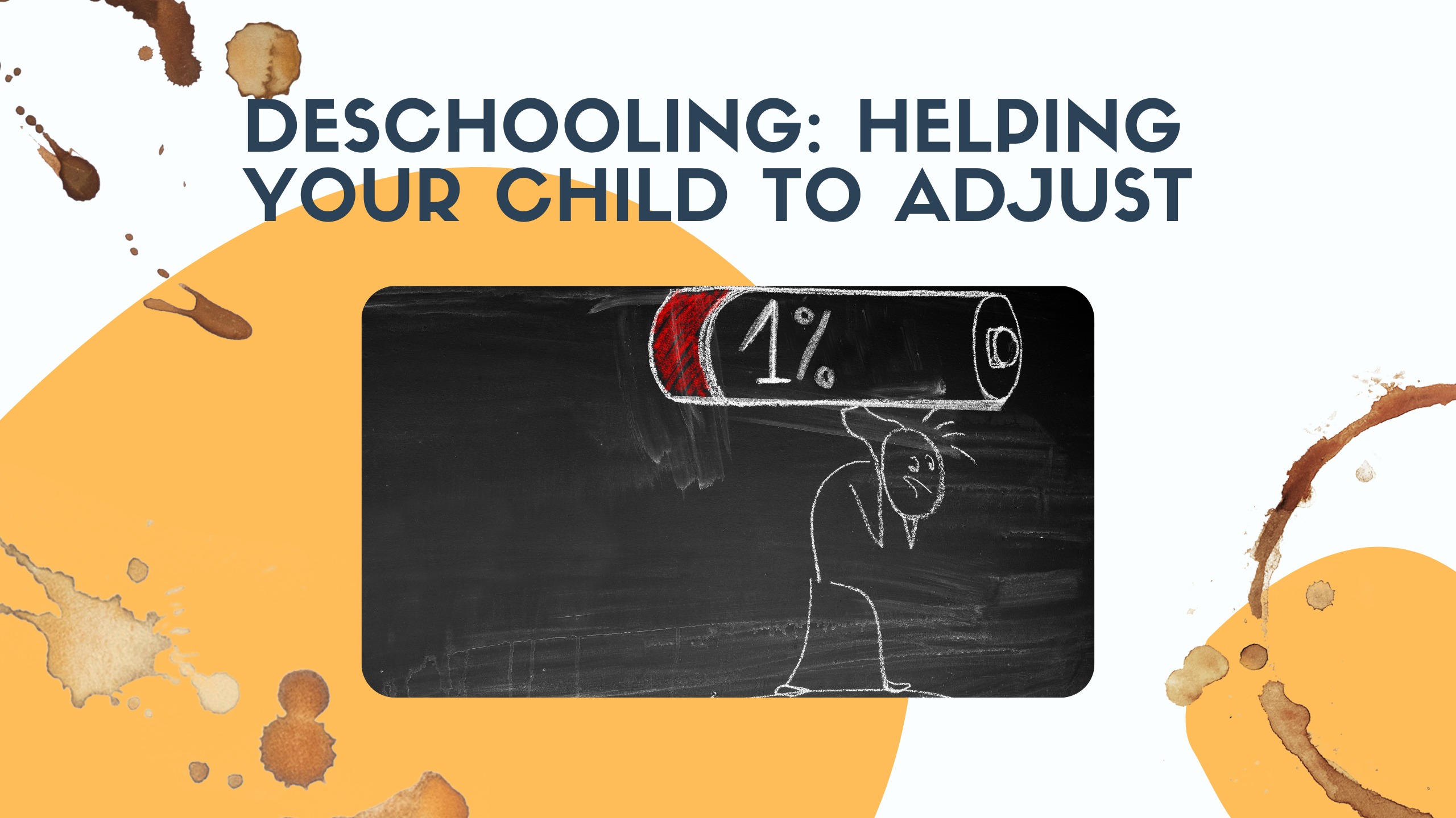 Deschooling: Helping Your Child to Adjust