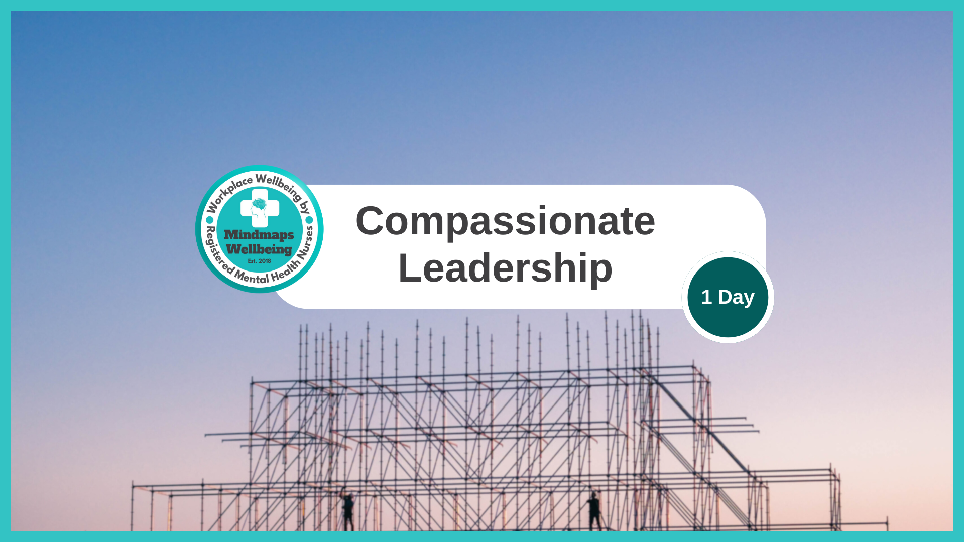 Compassionate Leadership: 1-Day workshop.
Groups for up to 16 learners