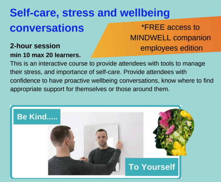 Workplace Wellbeing Skills; Self-Care, Stress and Wellbeing Conversations  