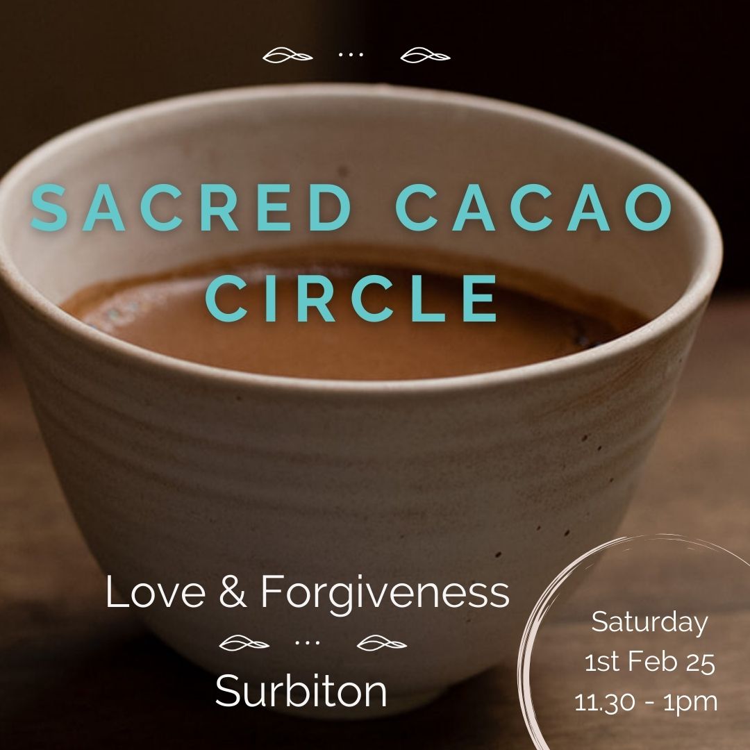 Ceremonial Cacao Circle - Love and Forgiveness