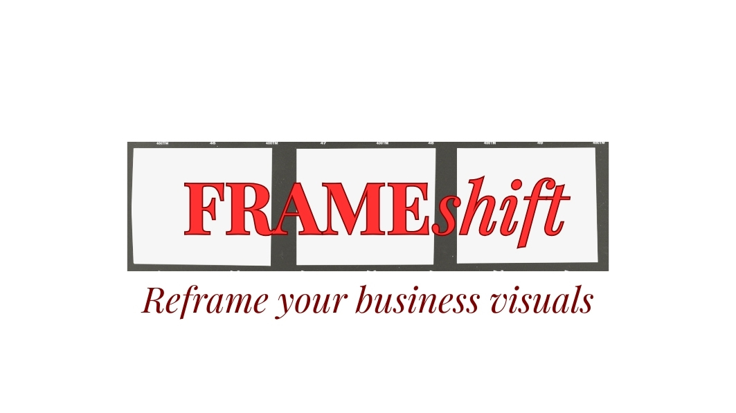 Frame Shift - Reframe Your Business Visuals!