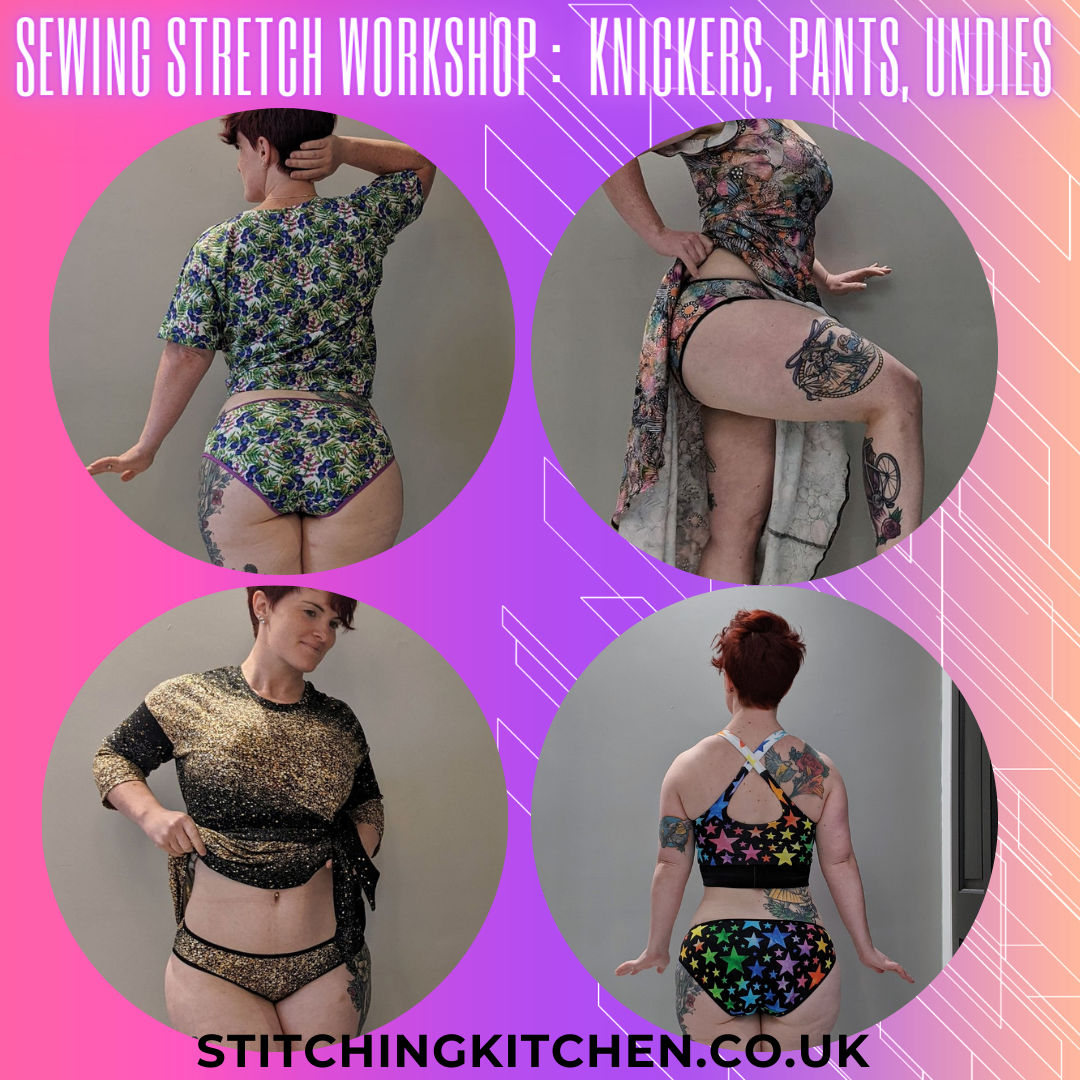 Sewing Stretch Workshop:  Knickers, Pants, Undies with Lindsey