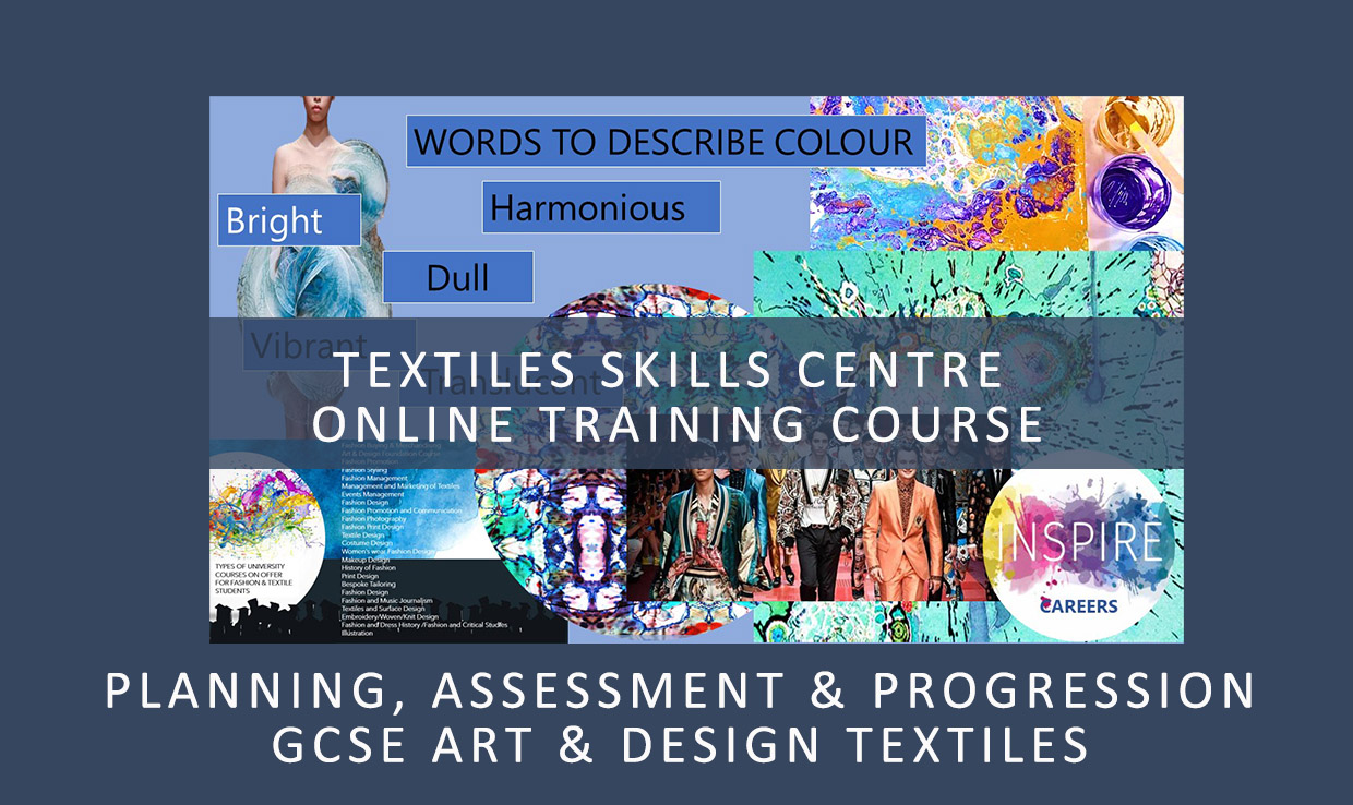 Planning, Assessment & Progression: GCSE Art & Design Textiles (Online On-Demand Course)