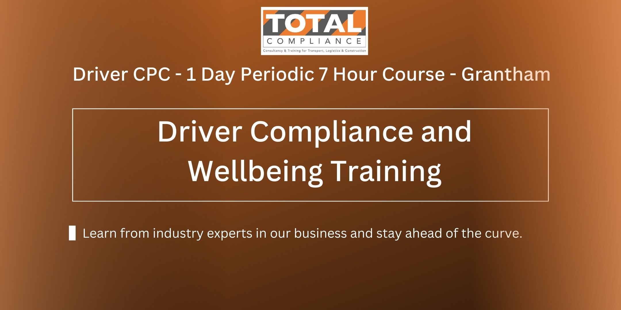 Driver CPC - 1 Day Periodic 7 Hour Course/ Drivers Hours and Working Time and Tachograph - Grantham