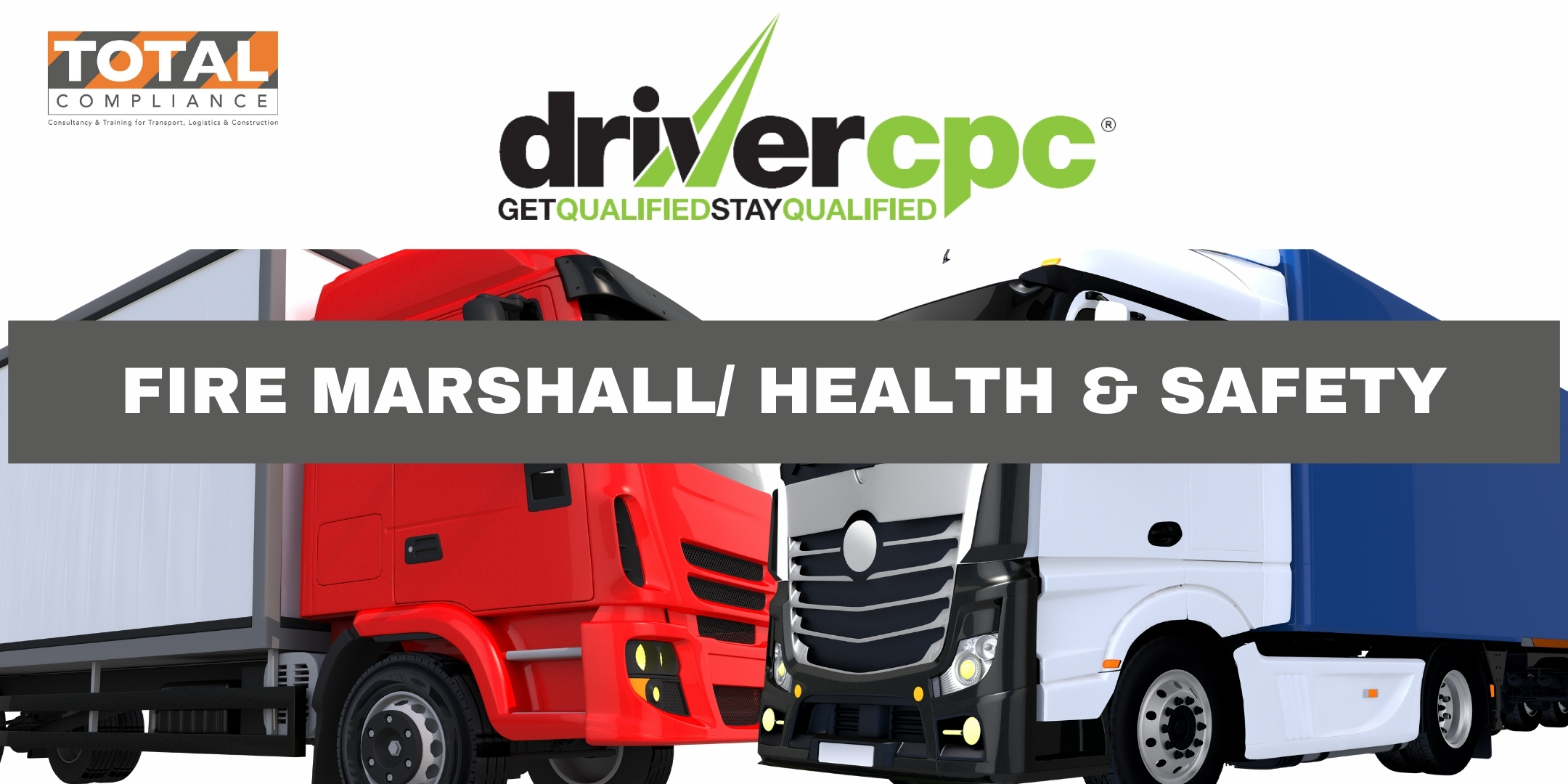 Drivers CPC Course – Remote Online Delivery Fire Marshall/ Health & Safety