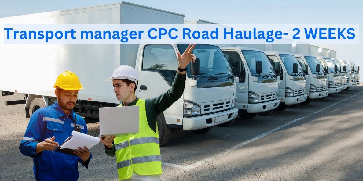 Transport Manager CPC Road Haulage Course, Notes & Exams