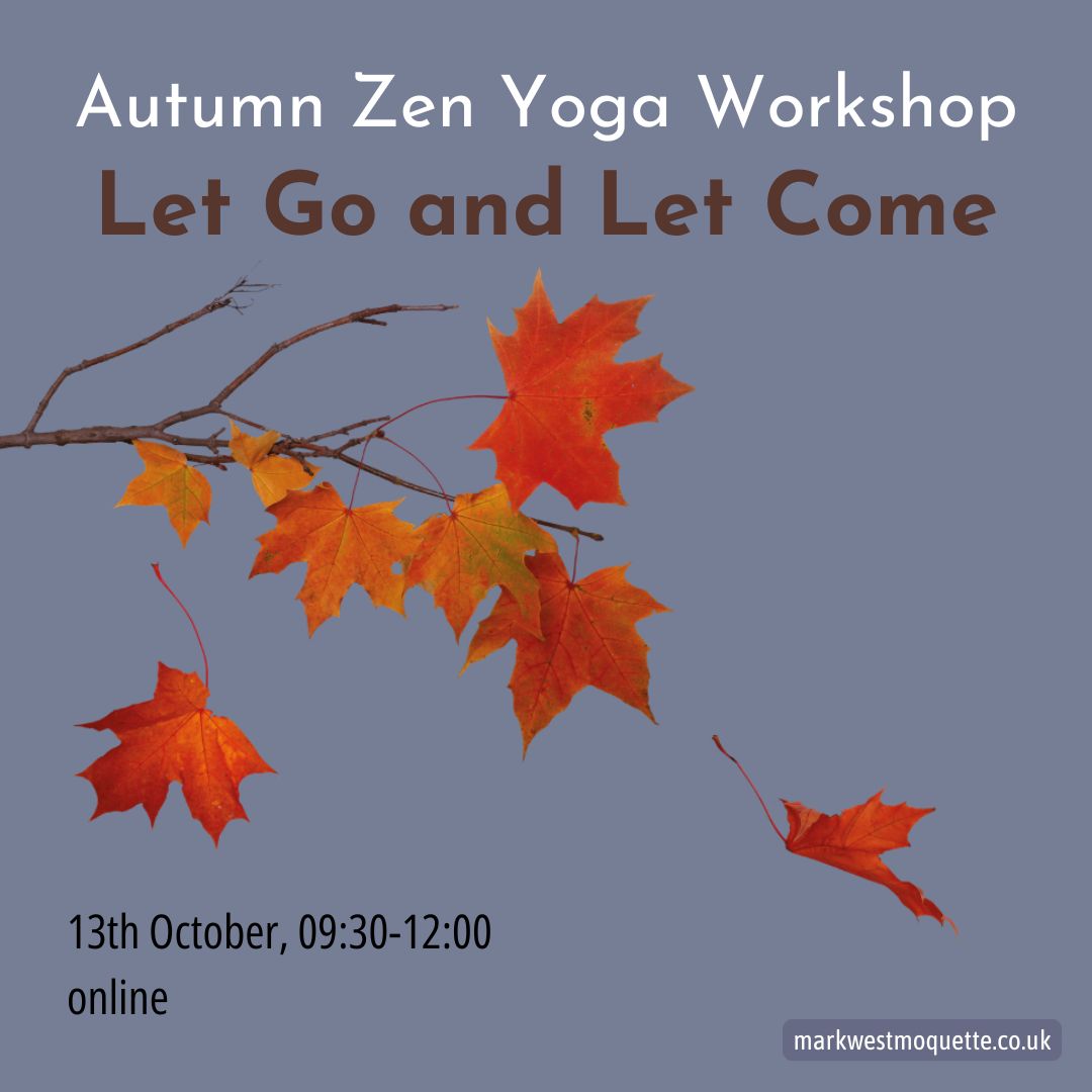 Autumn Zen Yoga Workshop - Let Go and Let Come